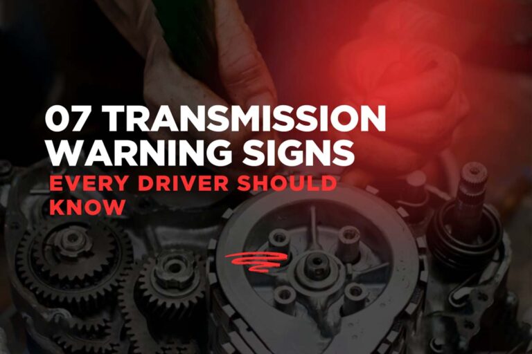 07 Transmission Warning Signs Every Driver Should Know
