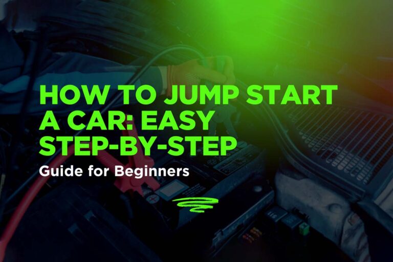 How to Jump Start a Car: Easy Step-by-Step Guide for Beginners