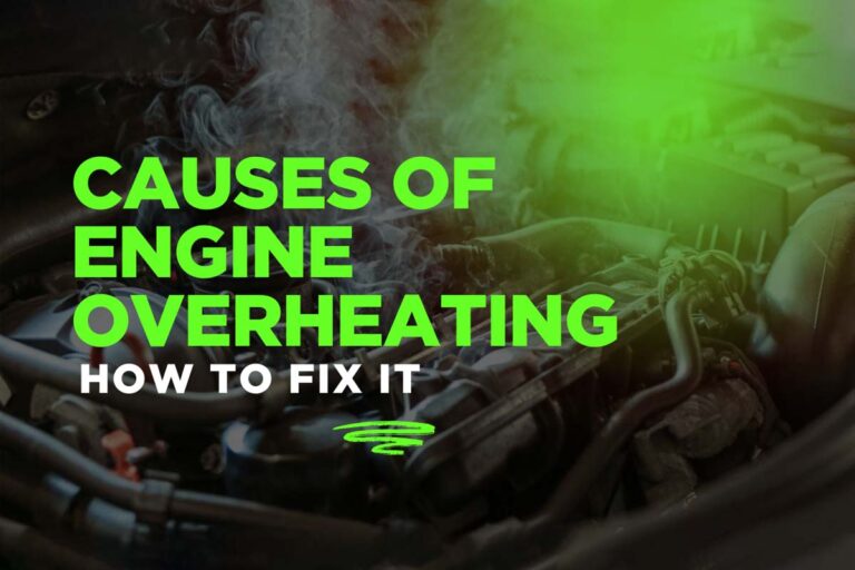 Causes of Engine Overheating and How to Fix It